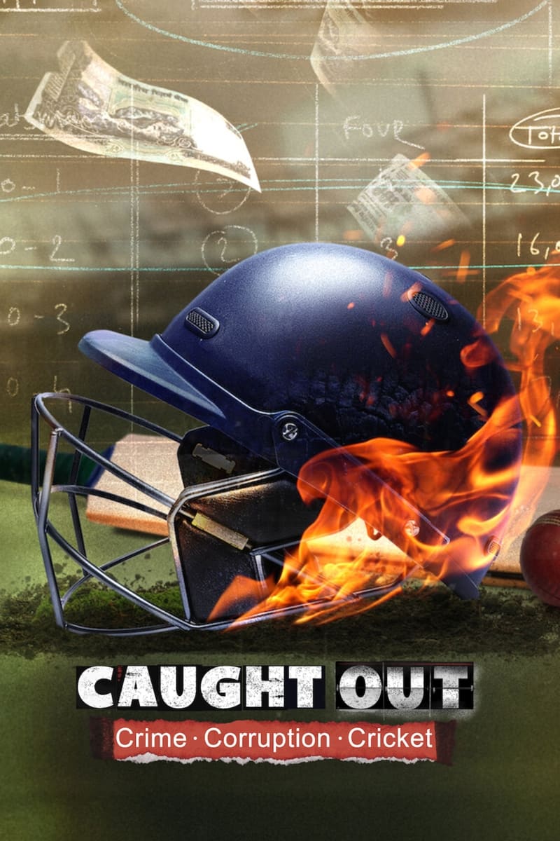 مشاهدة فيلم Caught Out: Crime. Corruption. Cricket 2023 مترجم